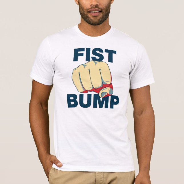 Fist Bump T-Shirt (Front)