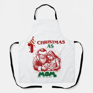 FIST CHRISTMAS AS MOM APRON