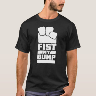 Fist My Bump Funny Space Alien Design In White T-Shirt