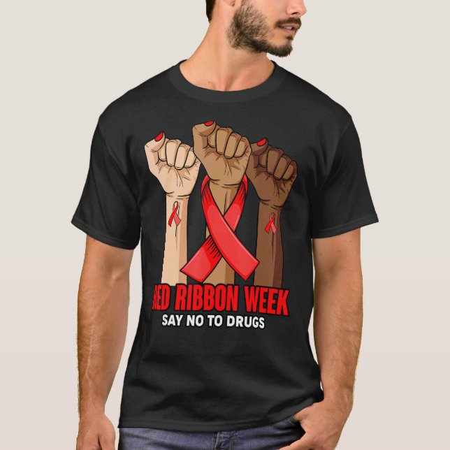 Fist Up Say No To Drugs Red Ribbon Week T-Shirt (Front)