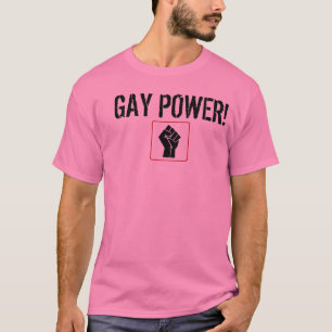 fisttt, GAY POWER! T-Shirt