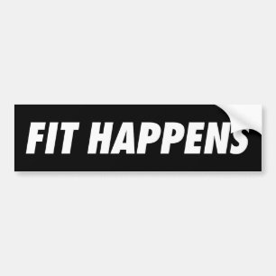 Fit Happens Bumper Sticker
