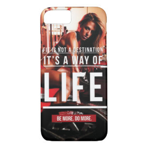Fit Is Not A Destination. It's A Way of Life - Gym iPhone 8/7 Case