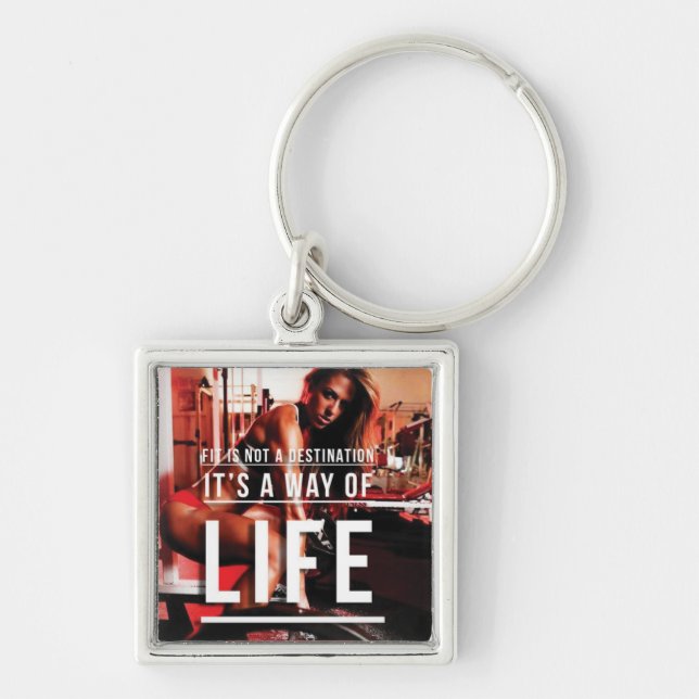 Fit Is Not A Destination. It's A Way of Life - Gym Key Ring (Front)