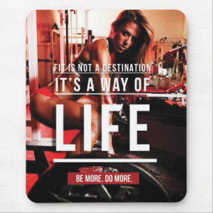 Fit Is Not A Destination. It's A Way of Life - Gym Mouse Mat