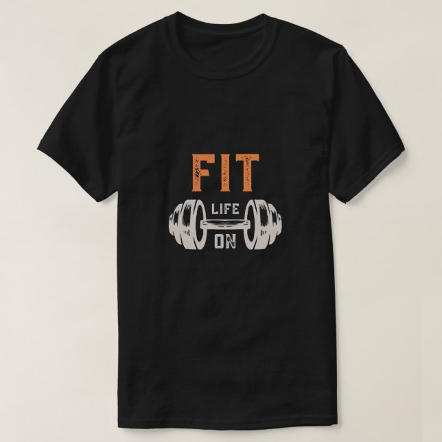 Fit Life On Barbell Fitness Shirt (Design Front)