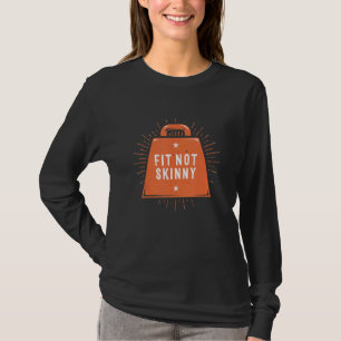 Fit Not Skinny Workout Sayings Gym Quotes Fitness T-Shirt