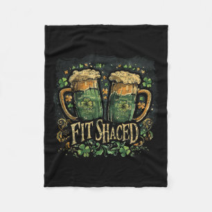 Fit Shaced Funny Irish Drinking St. Patrick's Day Fleece Blanket