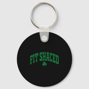 Fit Shaced Funny Irish Drinking St. Patrick's Day Key Ring