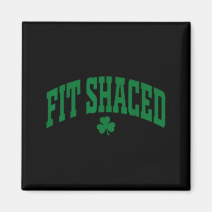 Fit Shaced Funny Irish Drinking St. Patrick's Day  Magnet