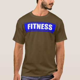 Fitness Blue Gym Fitness Workout Gym Saying Motiva T-Shirt