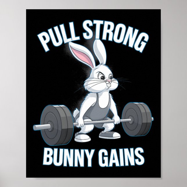 Fitness Bunny Bodybuilder Pull Strong Bunny Gains  Poster (Front)