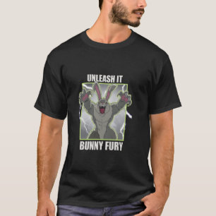 Fitness Bunny Power Titan UNLEASH IT BUNNY FURY Fu T-Shirt