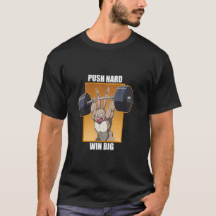 Fitness Bunny Workout Boosters PUSH HARD WIN BIG F T-Shirt