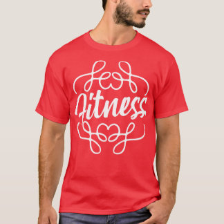 Fitness calligraphy 1 T-Shirt