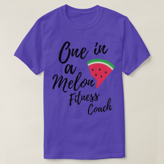Fitness Coach Gift Ideas One in a Melon Fitness Co T-Shirt (Design Front)