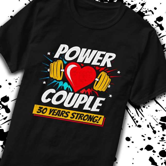Fitness Couple 30th Anniversary 30 Years Strong T-Shirt (Creator Uploaded)