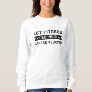 Fitness Gym Dance Dancing Sport Workout Work Gift Sweatshirt