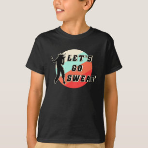 Fitness Gym Dance Dancing Workout Sport Gift Idea T-Shirt