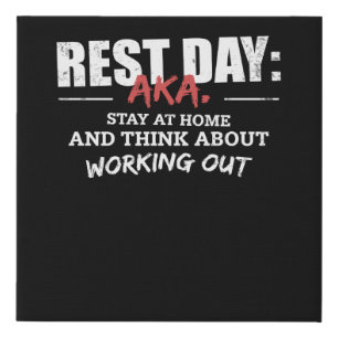 Fitness Gym Funny Quote Rest Day Faux Canvas Print