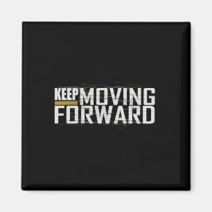 Fitness Gym Keep Moving Forward (Art in Front and Magnet