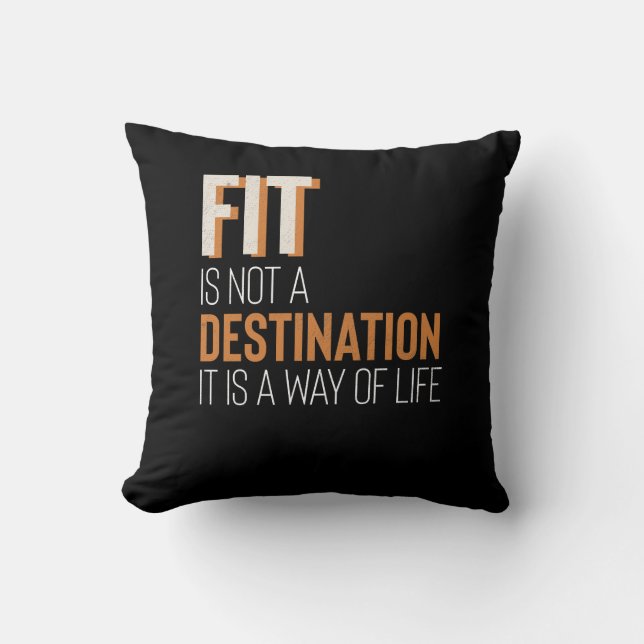 Fitness Gym Motivation Fit Is Way Of Life Cushion (Front)