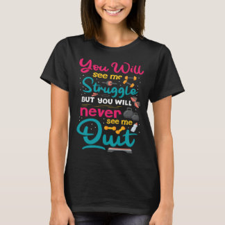 Fitness Gym Motivation Quote T-Shirt