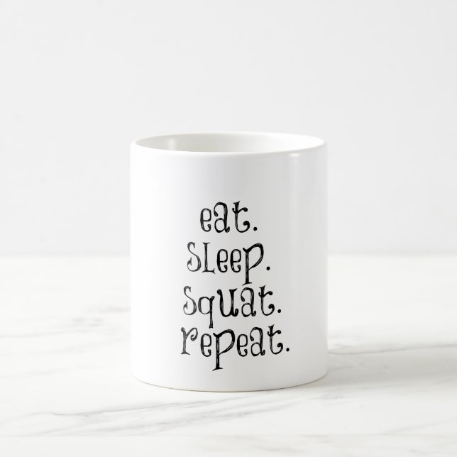 Fitness Gym Quote: Eat, Sleep, Squat Coffee Mug (Center)