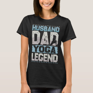 Fitness Husband Dad Yoga Legend Yoga Men T-Shirt