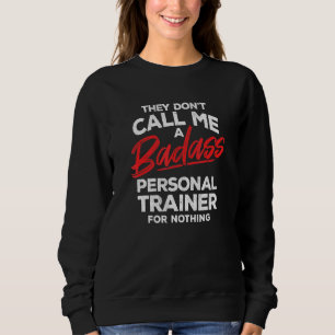 Fitness Instructor - Health Fitness Coach - Person Sweatshirt