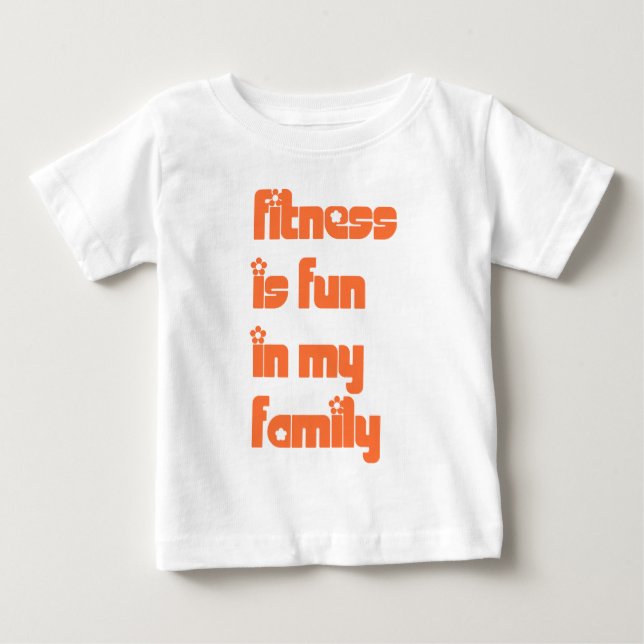 Fitness is fun - baby sizes T-Shirt (Front)