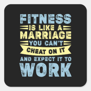 Fitness Is Like Marriage Funny Workout Quote Square Sticker