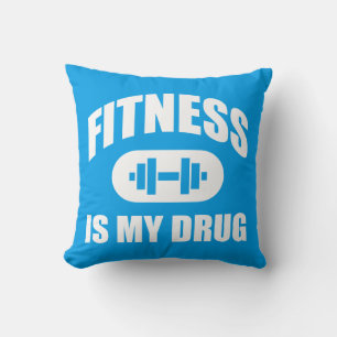 Fitness Is My Drug - Gym Workout Motivational Cushion