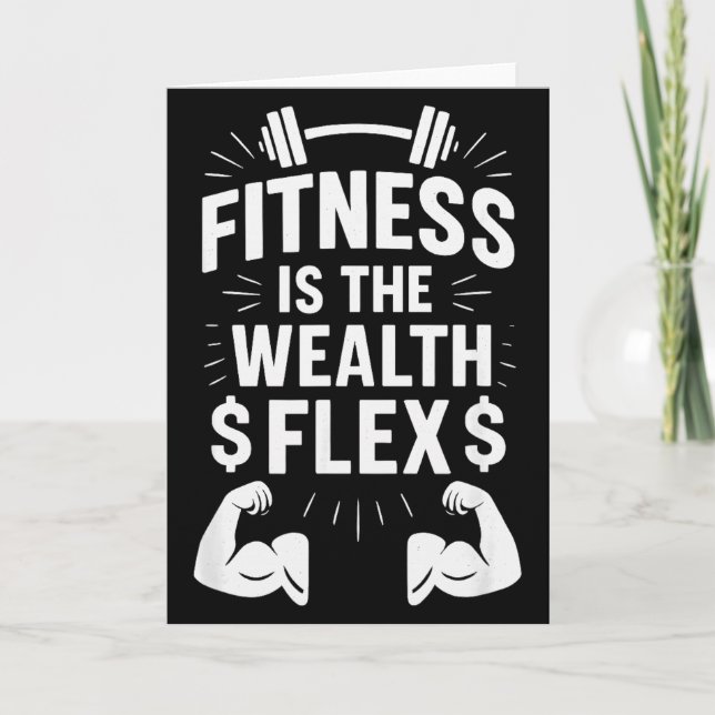 Fitness Is The Wealth Flex, Motivational Saying _1 Card (Front)
