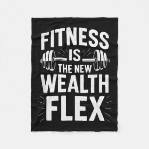 Fitness Is The Wealth Flex, Motivational Saying Fleece Blanket