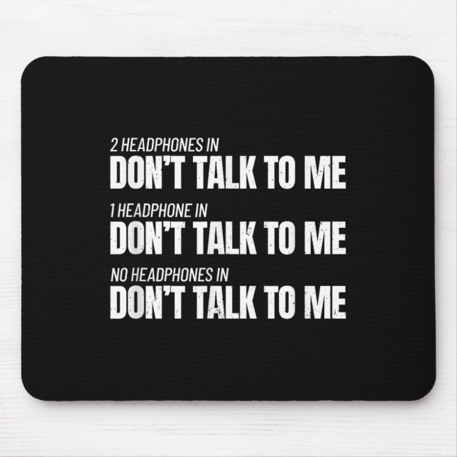Fitness Meme - Don't Talk To Me At The Gym - Funny Mouse Mat (Front)
