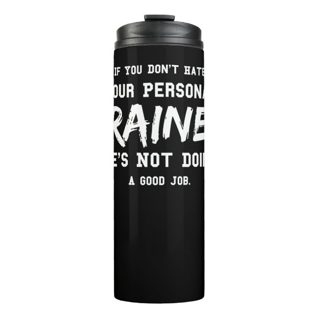 Fitness Personal Trainer Gym Motivation Thermal Tumbler (Front)