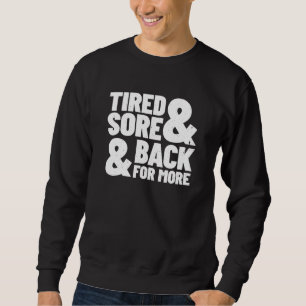 Fitness Quote - Gym Exercise - Gym Meme - Workout Sweatshirt