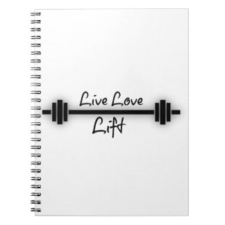 Fitness Quote: Live Love Lift Notebook