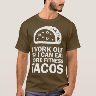 Fitness Taco Funny Humourous Gym6 T-Shirt