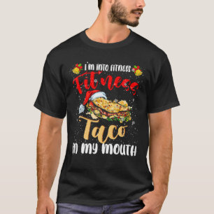 Fitness Tacos In My Mouth Christmas Santa Taco Lov T-Shirt