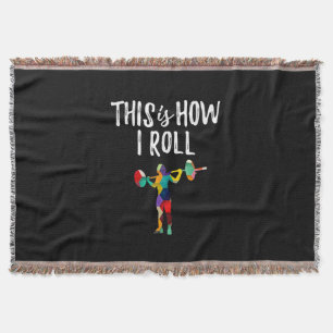 Fitness This is How I Roll Gym Bodybuilding Girl Throw Blanket