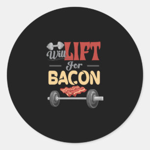 Fitness Will Lift For Bacon Bodybuilder Fun Barbel Classic Round Sticker