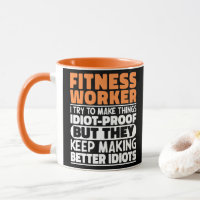 Fitness Worker I Try To Make Things Funny Sayings