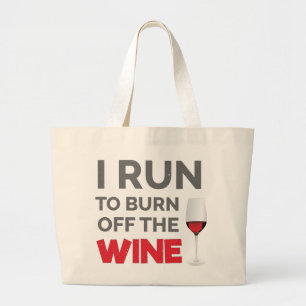 Fitness Workout I Run To Burn Off The Wine Large Tote Bag