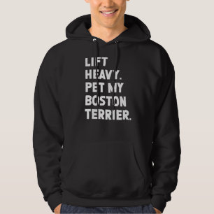 Fitness Workout Lift Heavy Pet Dog Boston Terrier Hoodie