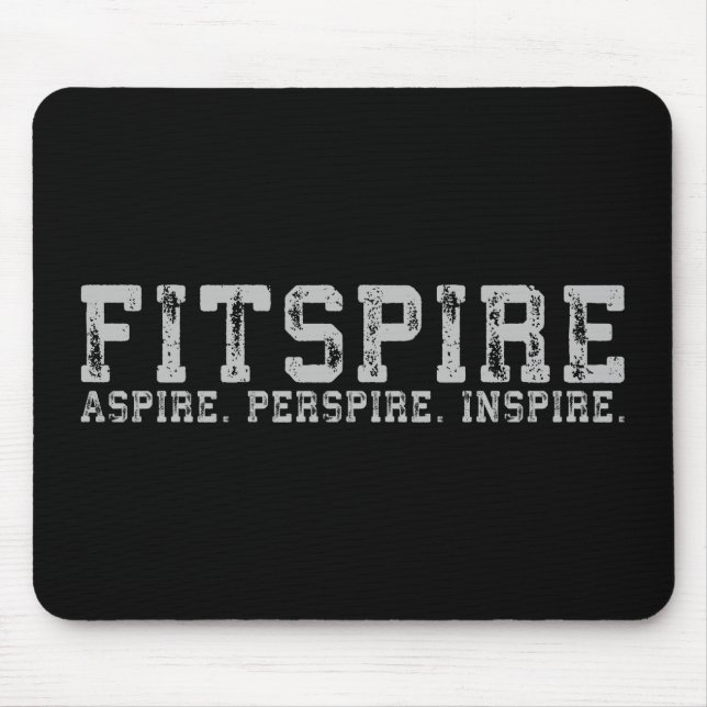 Fitspire - Aspire, Perspire,  Inspire - Workout Mouse Mat (Front)