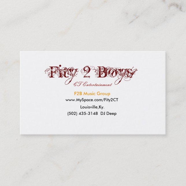 Fity 2 Boys, www.MySpace.com/Fity2CT, (502) 435... Business Card (Front)