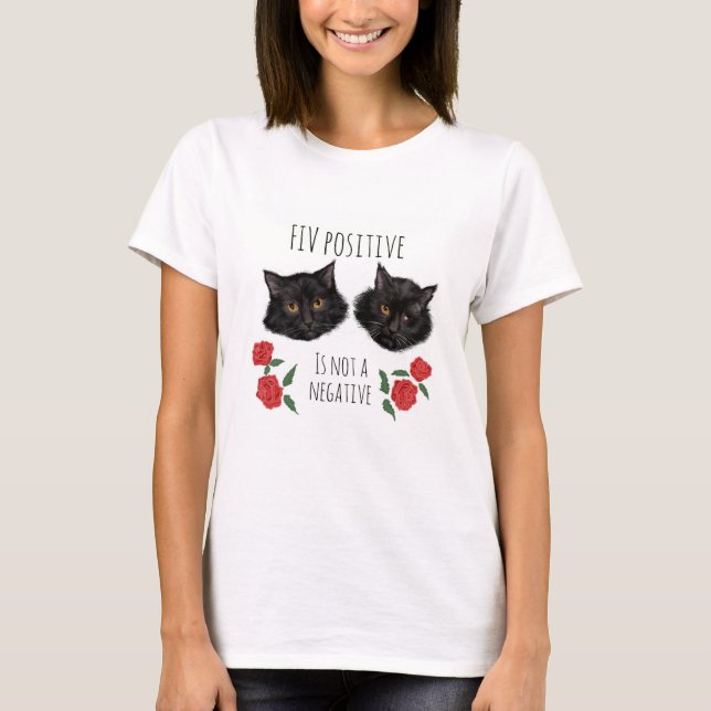 FIV+ T-shirt (Front)