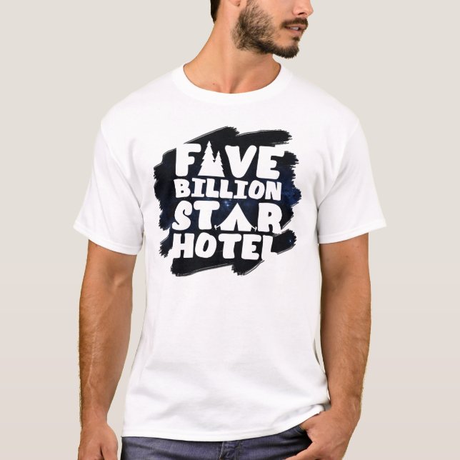 Five Billion Star Hotel T-Shirt (Front)